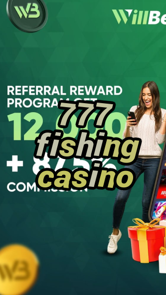 777 fishing casino-igamblinglist.com